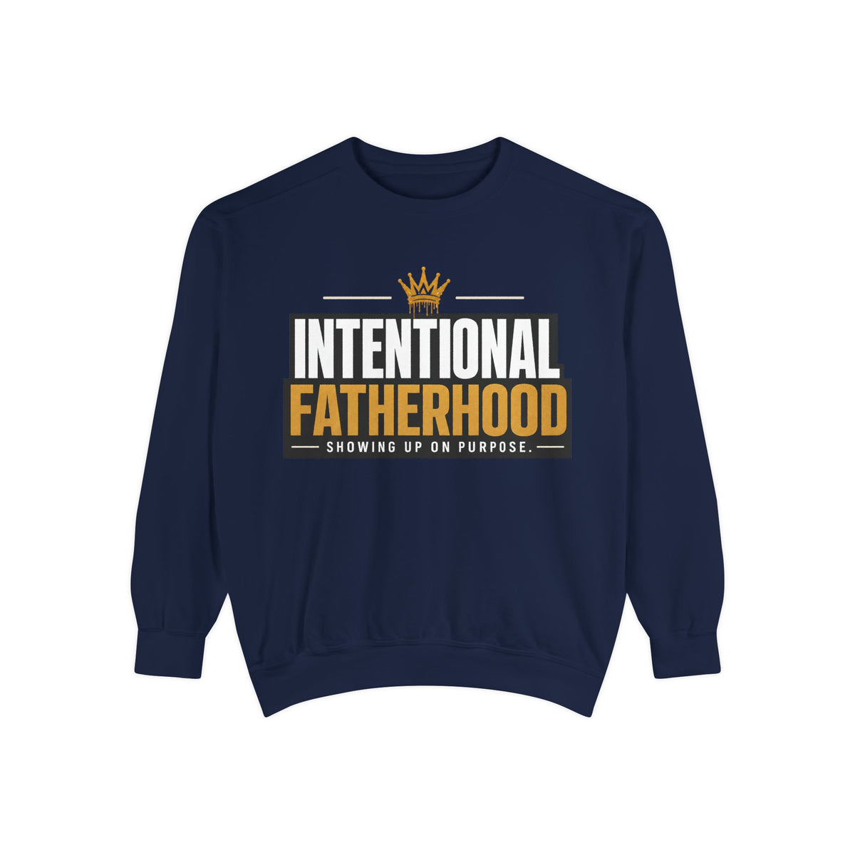 Intentional Fatherhood Crewneck