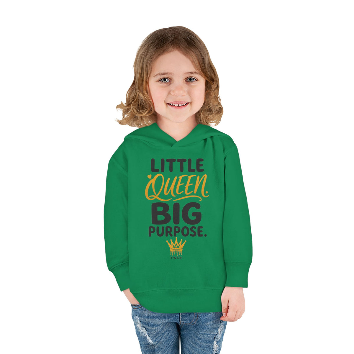 "Little Queen. Big Purpose" Toddler Hoodie