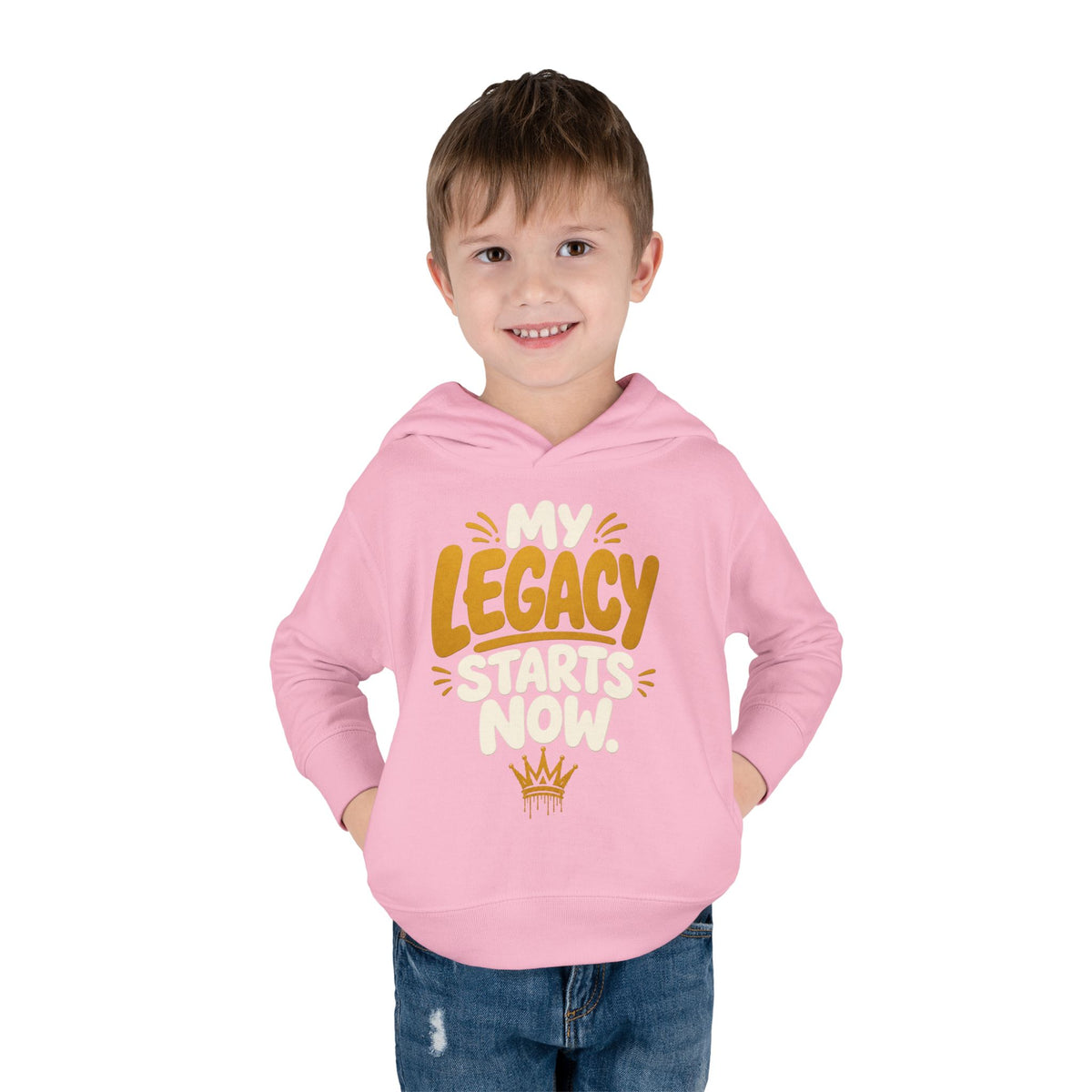"My Legacy Starts Now" Toddler Hoodie