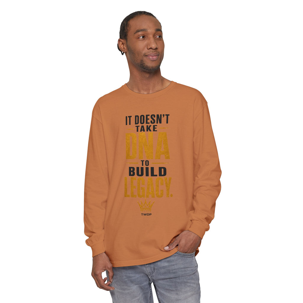 Long Sleeve Tee - "It Doesn't Take DNA to Build Legacy"