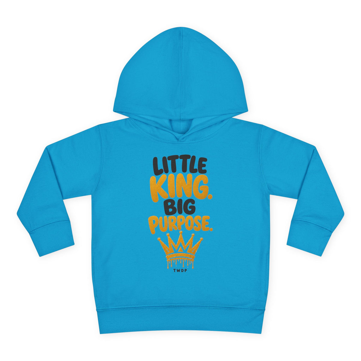 "Little King. Big Purpose" Toddler Hoodie