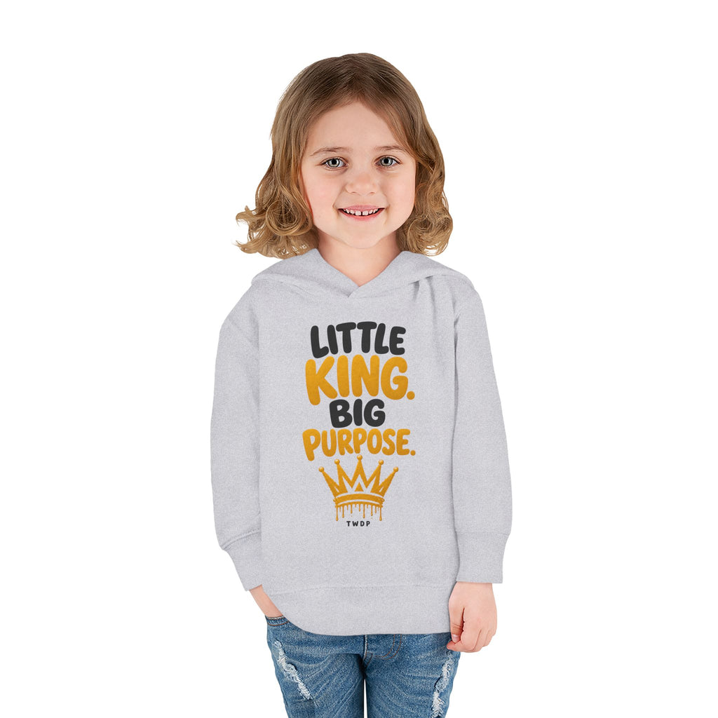 "Little King. Big Purpose" Toddler Hoodie