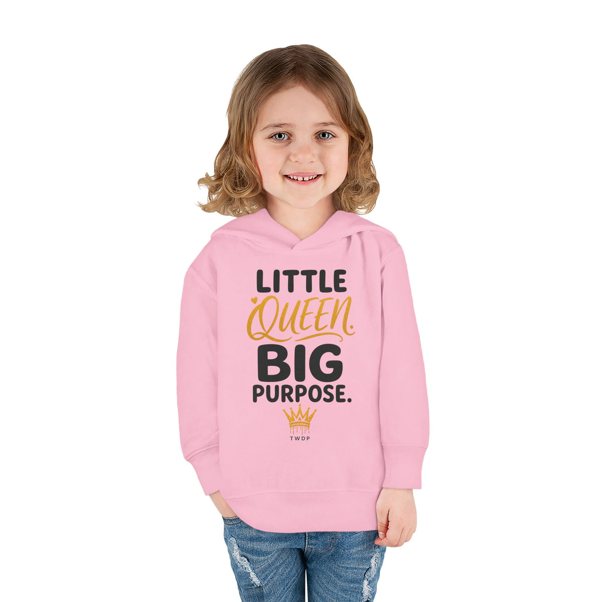 "Little Queen. Big Purpose" Toddler Hoodie