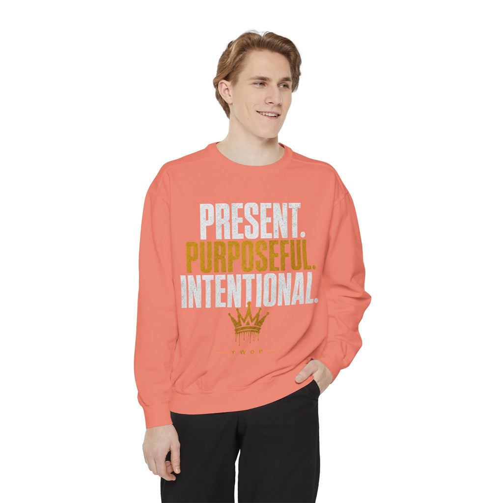Purposeful Sweatshirt — "Present. Purposeful. Intentional." Crewneck