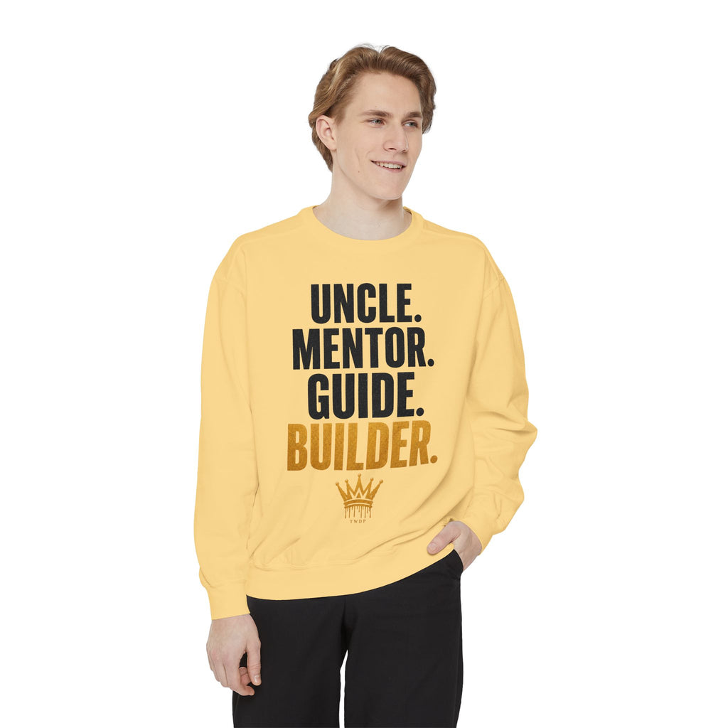 Uncle. Mentor. Guide. Builder. Sweatshirt — Inspirational Crewneck