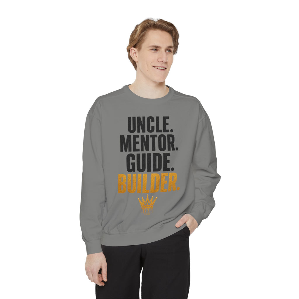 Uncle. Mentor. Guide. Builder. Sweatshirt — Inspirational Crewneck