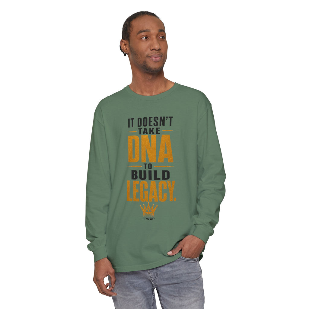 Long Sleeve Tee - "It Doesn't Take DNA to Build Legacy"