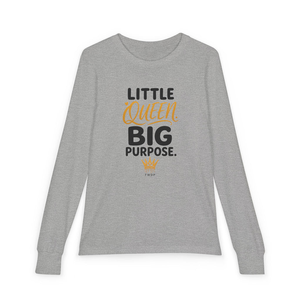 Little Queen Big Purpose Youth Long Sleeve Tee