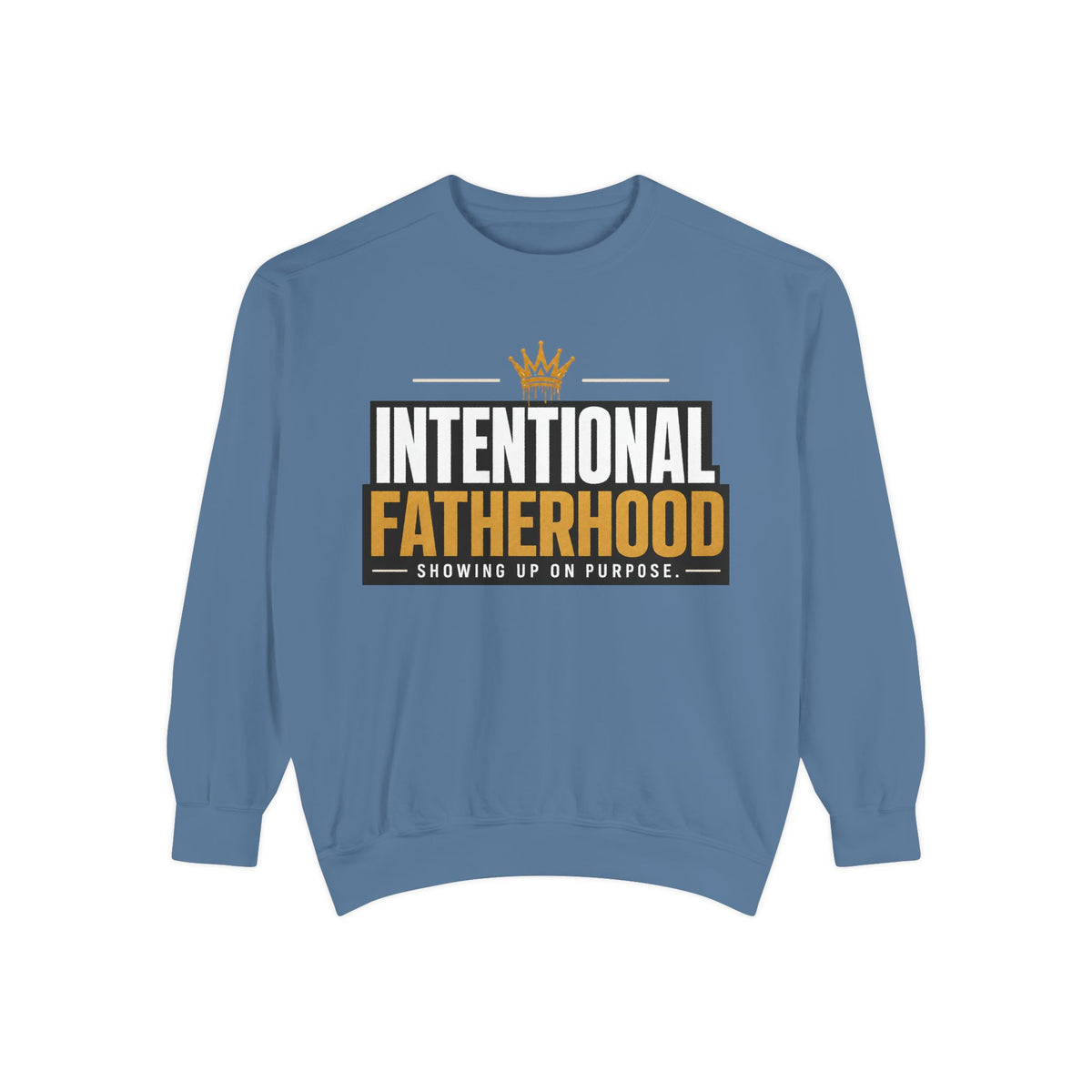 Intentional Fatherhood Crewneck