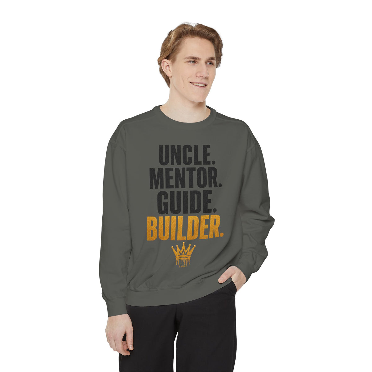 Uncle. Mentor. Guide. Builder. Sweatshirt — Inspirational Crewneck