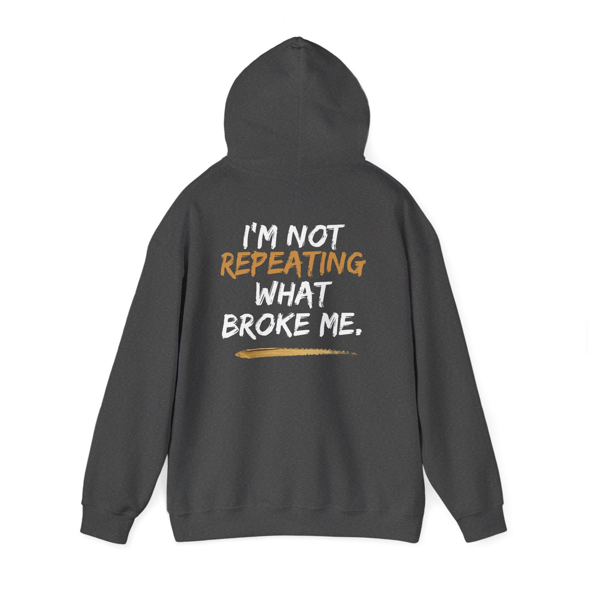 I’m Not Repeating Hoodie | Cycle Breaker Collection