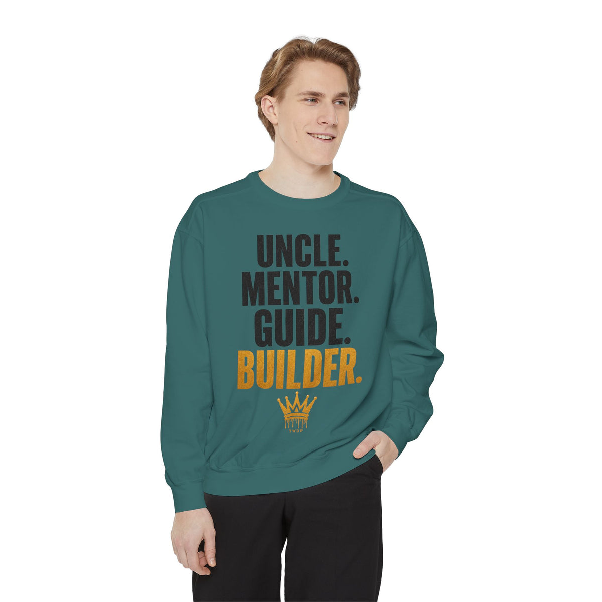 Uncle. Mentor. Guide. Builder. Sweatshirt — Inspirational Crewneck