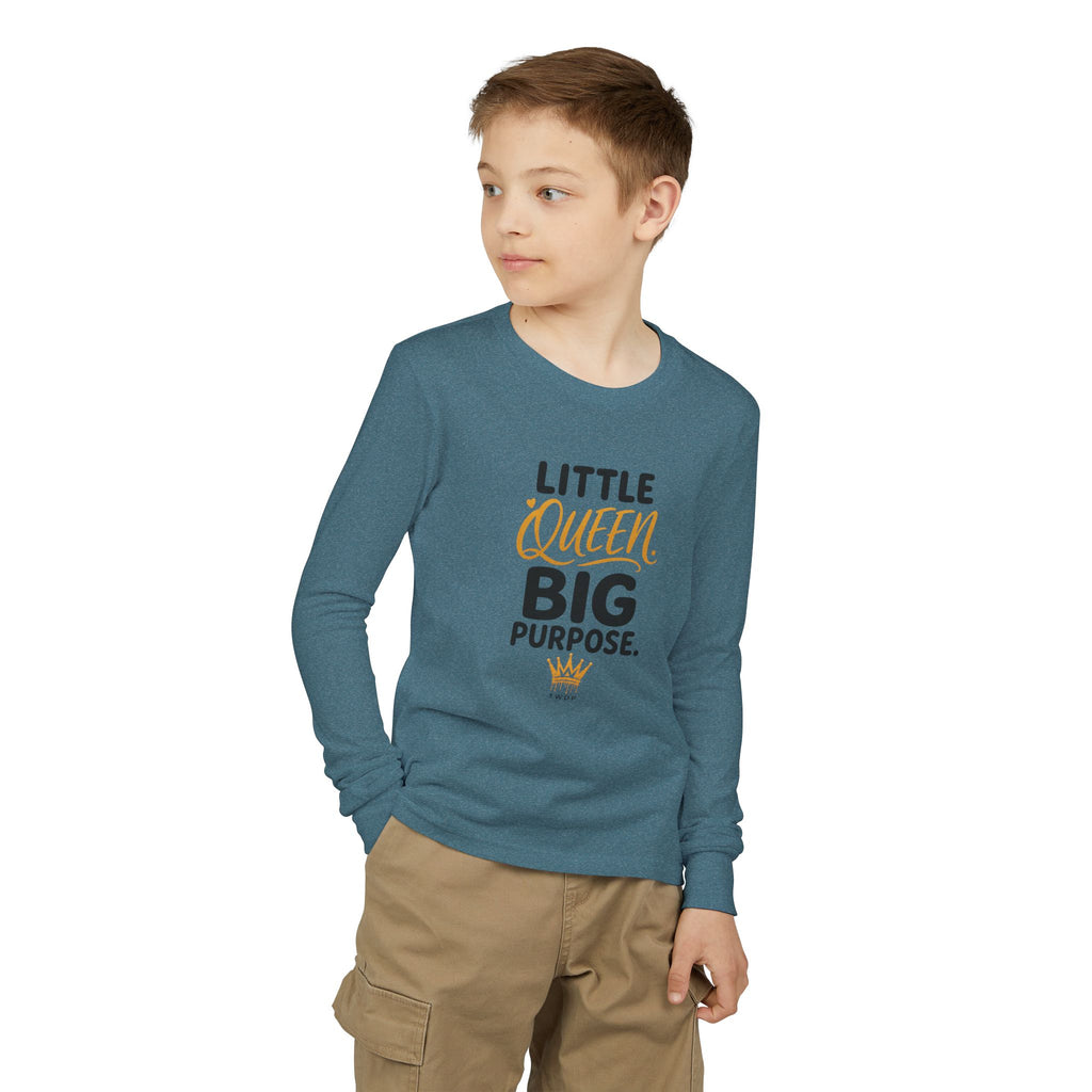 Little Queen Big Purpose Youth Long Sleeve Tee