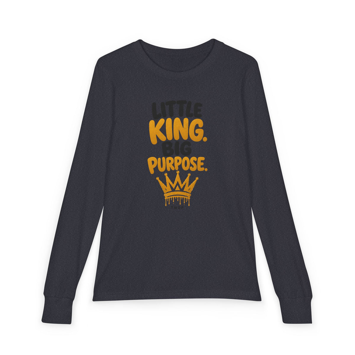 Little King. Big Purpose. Youth Long Sleeve Tee