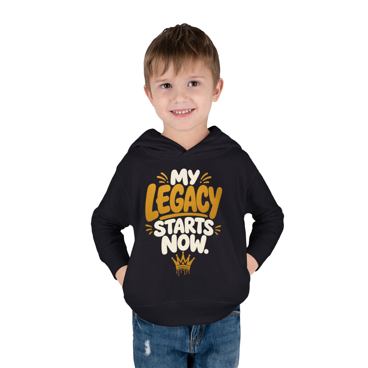 "My Legacy Starts Now" Toddler Hoodie