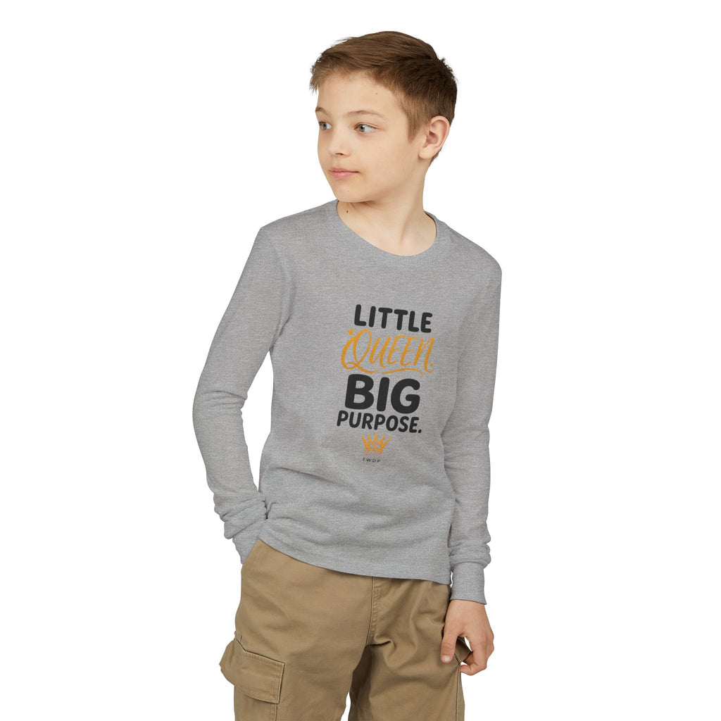 Little Queen Big Purpose Youth Long Sleeve Tee