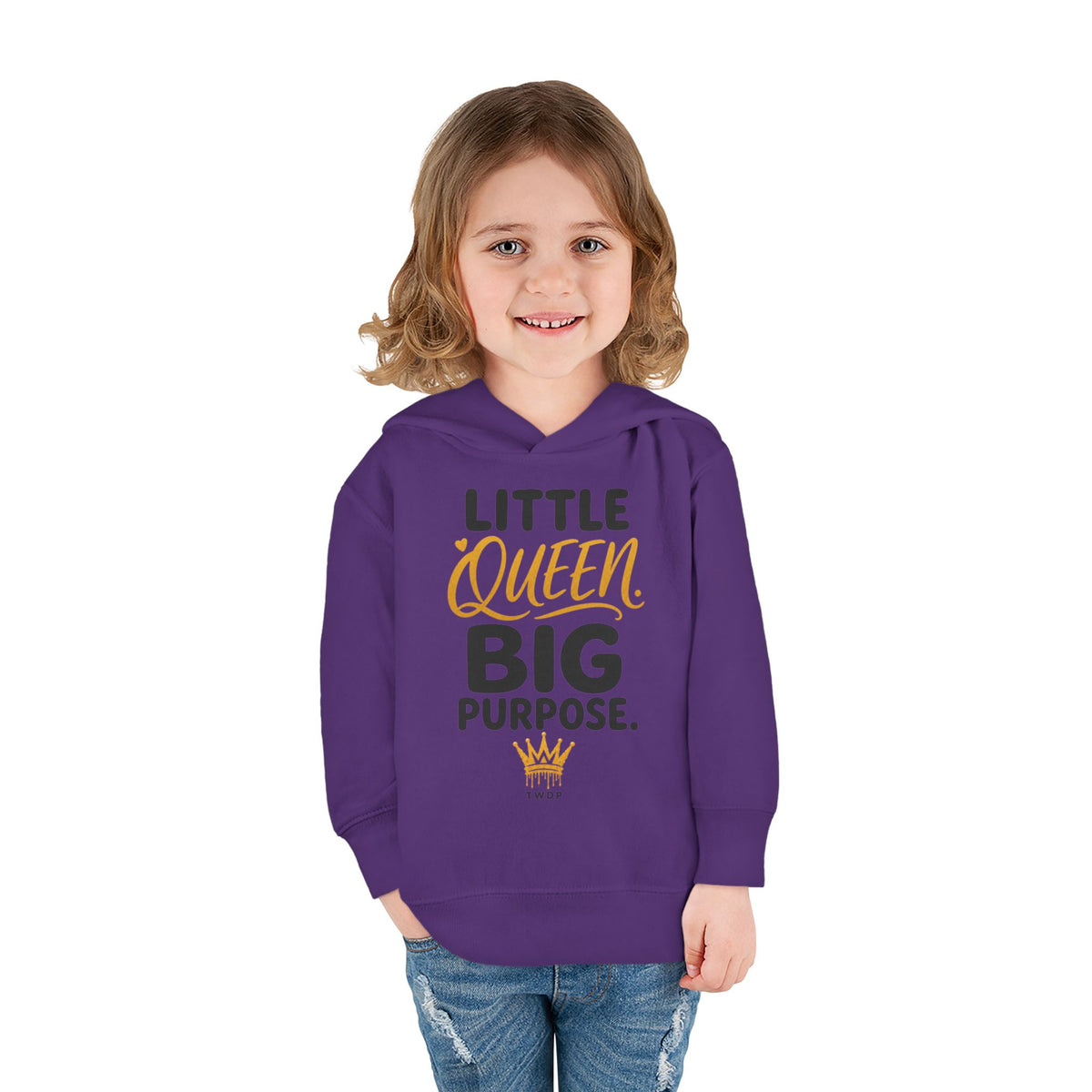 "Little Queen. Big Purpose" Toddler Hoodie