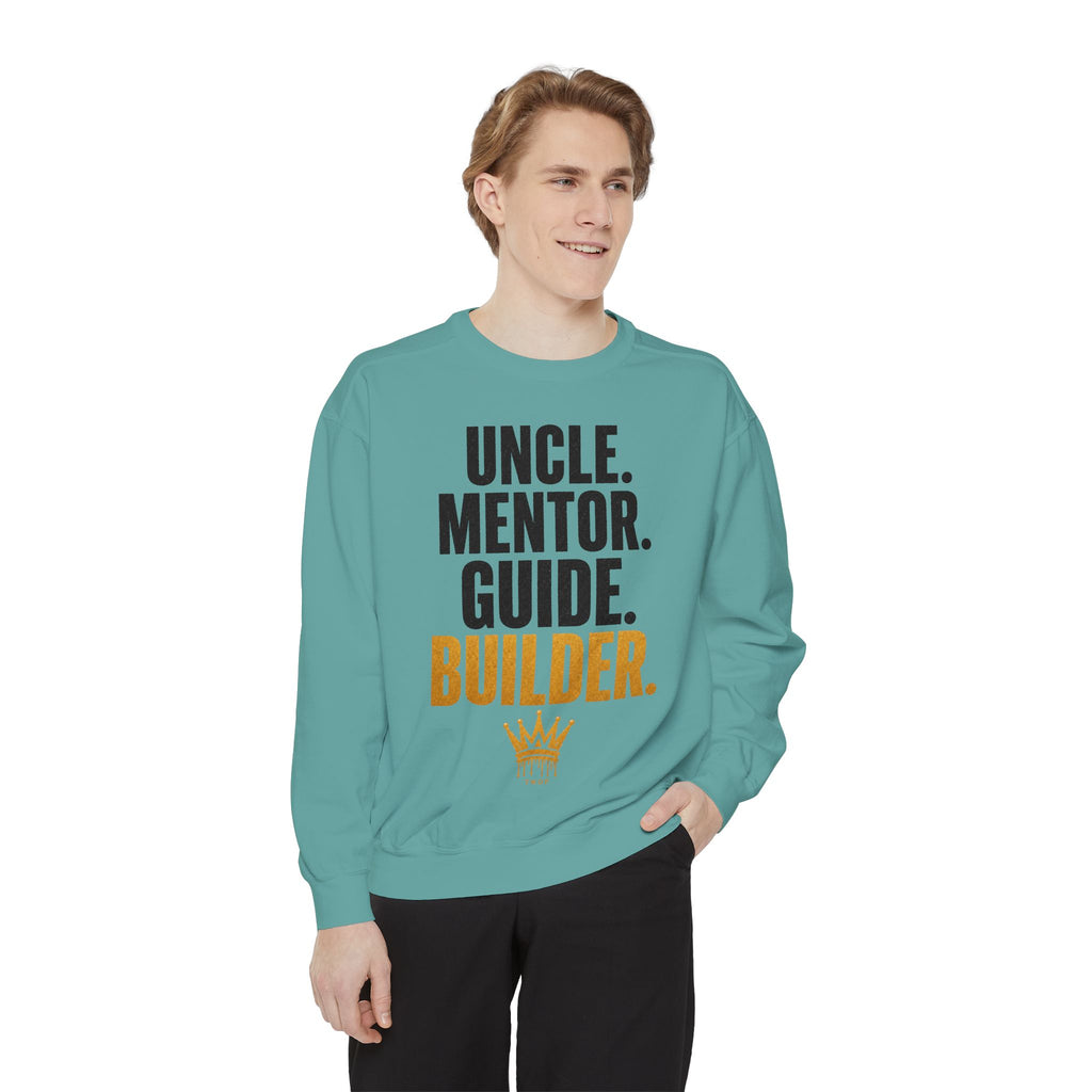 Uncle. Mentor. Guide. Builder. Sweatshirt — Inspirational Crewneck