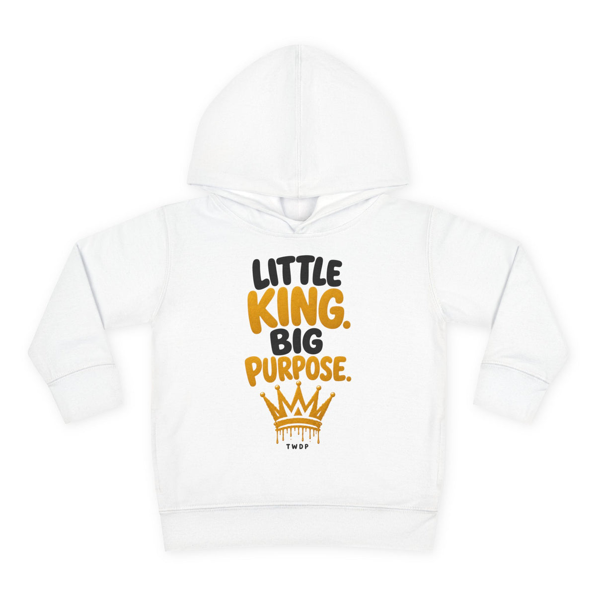 "Little King. Big Purpose" Toddler Hoodie
