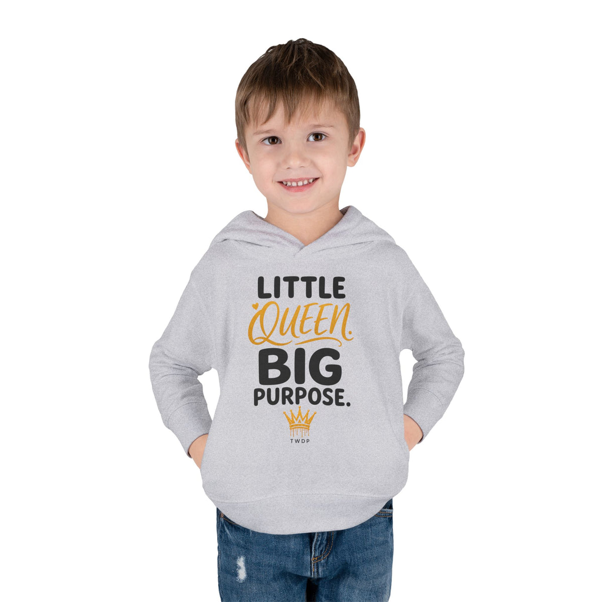 "Little Queen. Big Purpose" Toddler Hoodie