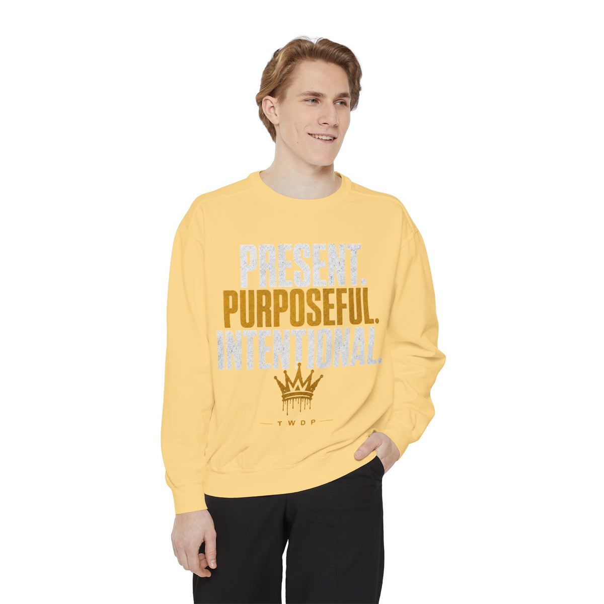 Purposeful Sweatshirt — "Present. Purposeful. Intentional." Crewneck