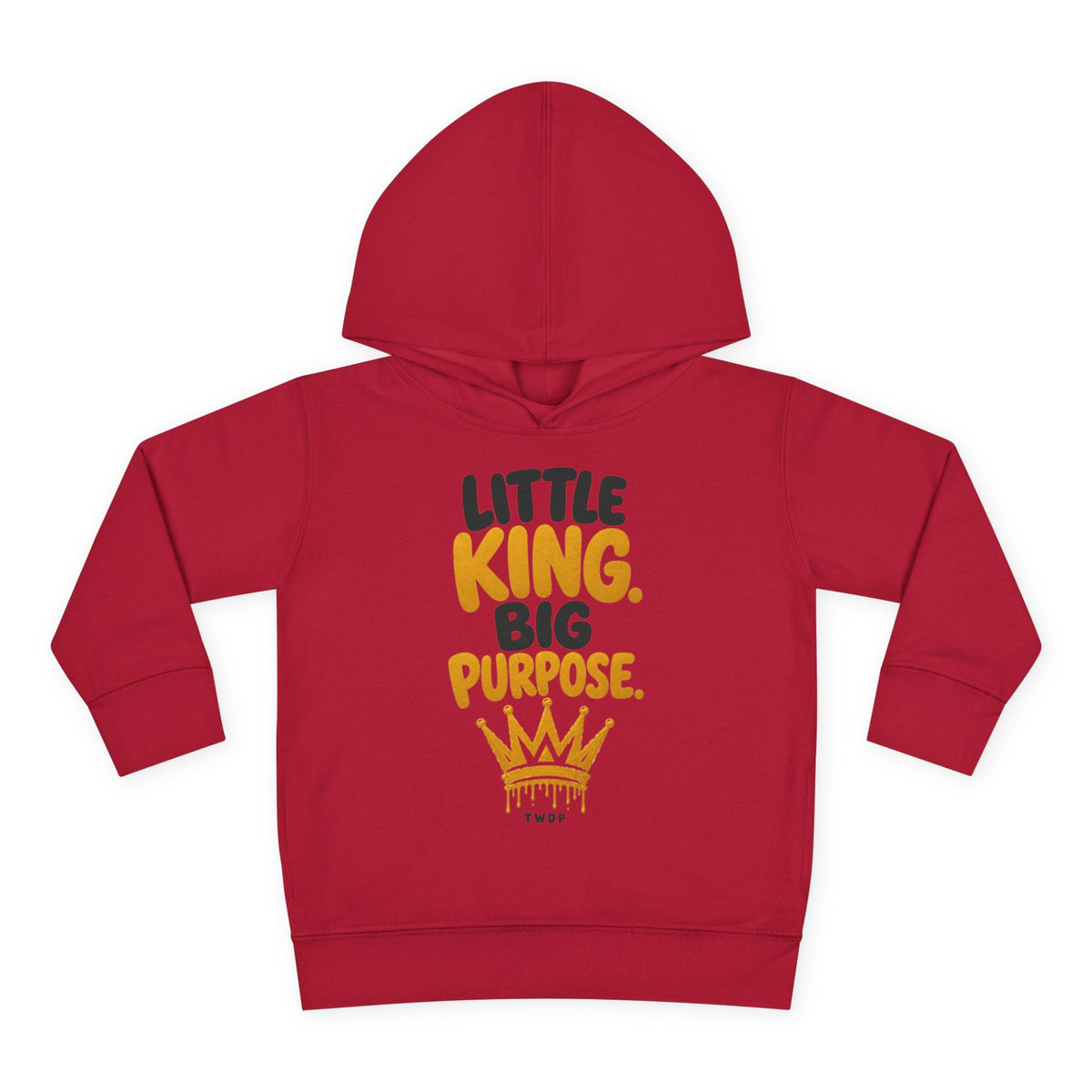 "Little King. Big Purpose" Toddler Hoodie